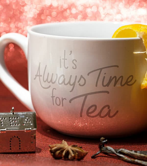 Recipes: Always Time for Tea!